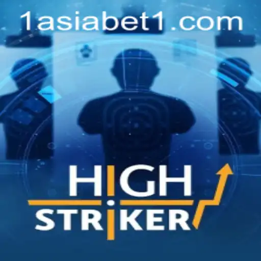 HighStriker: An Engaging Experience in the Dynamic World of 1AsiaBet