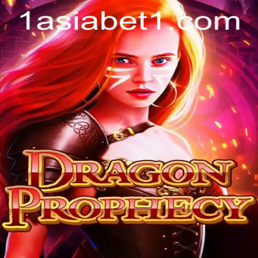 DragonProphecy: An Epic Adventure Awaits with 1AsiaBet