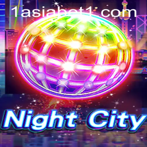 Discover the Thrilling World of NightCity: A Comprehensive Guide